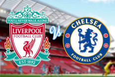 Liga Inggris: Prediksi Liverpool vs Chelsea, Live SCTV Jam Berapa? Adu Gengsi