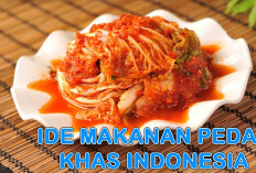 93 Persen Orang Indonesia Suka Pedas, Ini Ide Makanan Pedas Khas Indonesia