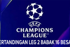 Penentuan Lolos!, Liga Champions 2025/2026, Leg 2, Babak 16 Besar, 18-19 Maret, Berikut Link Live Streamingnya