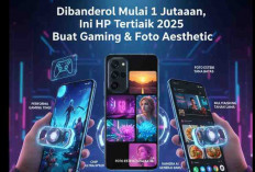 Dibanderol Mulai 1 Jutaan, Ini HP Terbaik 2025 Buat Gaming & Foto Aesthetic