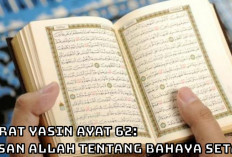 Surat Yasin Ayat 62: Pesan Allah tentang Bahaya Setan