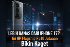 Lebih Ganas dari iPhone 17? Ini HP Flagship Rp10 Jutaan Bikin Kaget