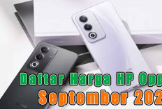 Daftar Harga HP Oppo Series A, Reno, Find September 2024, 2 HP Masih Jadi Unggulan 