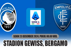 Misi La Dea Pertahankan Capolista! Atalanta vs Empoli, Liga Italia 2024, Pekan ke-17, Tayang Malam Ini!