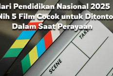 2 Mei Hari Pendidikan Nasional 2025, Ini 5 Film Bertema Pendidikan Cocok Ditonton