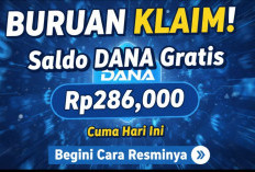 Buruan Klaim! Saldo DANA Gratis Rp286.000 Cuma Hari Ini, Begini Cara Resminya
