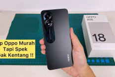 Spesifikasi Mumpuni OPPO A18 HP Canggih Harga Terjangkau