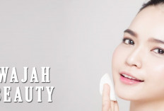 Skincare Rutin Pagi dan Malam Auto Glowing, Berikut Cara Memanjakan Wajah Beauty Kalian