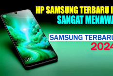 Harga HP Samsung Terbaru Sambut Tahun Baru 2025, 29 Semartphone Bisa Jadi Referensi Simak Selengkapnya