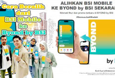 BSI Mobile Diganti Byond by BSI, Ikuti Langkah Berikut untuk Unduh dan Aktivasi