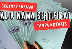 Mau Balik Nama Sertifikat Tanah Tanpa Notaris atau PPAT? Catat Begini Cara dan Biayanya