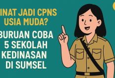 Minat Jadi CPNS Usia Muda? Buruan Coba 5 Sekolah Kedinasan di Sumsel