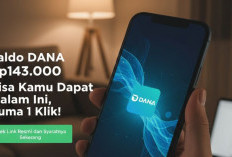 Saldo DANA Rp143.000 Bisa Kamu Dapat Malam Ini, Cuma 1 Klik! Cek Link Resmi dan Syaratnya Sekarang