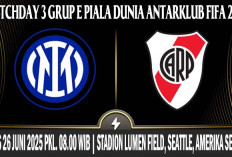 Penentuan Siapa Lolos dan Juara Grup!, Prediksi Inter Milan vs River Plate, Piala Dunia Antarklub FIFA 2025