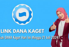 Segera Klaim Saldo DANA Gratis Tanpa Syarat, Adakah DANA Kaget Hari Ini Minggu 21 Juli 2024?