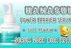 Review Serum Hanasui Power Barrier Under 30K, Cocok untuk Kulit Berjerawat dan Normal