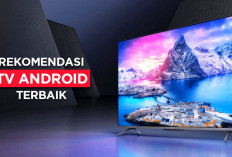 7 Rekomendasi Android TV Murah 2024, Harga Mulai Rp2 Jutaan