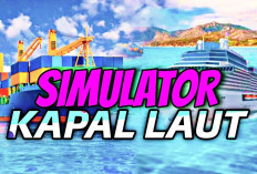 Penjelajah Samudra, 4 Game Simulator Kapal Laut Android Terbaik, Siap Jadi Nakhoda?
