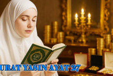 Surat Yasin Ayat 27 Sebagai Tuntunan Manusia Beriman : Sadar akan Titipan dan Kelebihan dari Maha Pengasih 