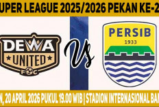 Batu Sandungan!, Prediksi Dewa United vs Persib Bandung, Super League 2025/2026, Pekan ke-28, Live Indosiar