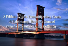 5 Pilihan Wisata Tempat Healing Gratis di Palembang, Ibu Kota Sumsel yang Cocok untuk Bawa Keluarga