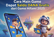 Cara Main Game Dapat Saldo DANA Gratis Langsung Cair dari Game Hifami 2025