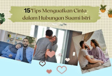15 Tips Rahasia Menguatkan Cinta Hubungan Suami Istri!