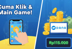 Cuma Klik dan Main Game! Begini Cara Cepat Dapat Bonus Saldo DANA Rp115.000