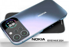 Spesifikasi Nokia Edge Max Terbaru 2024, Bawa RAM 12GB, Layar Super AMOLED 4K, dan Baterai Jumbo 8000 mAh 