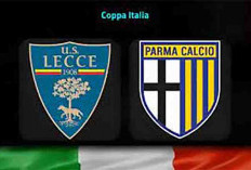 Coppa Italia: Prediksi Lecce vs Parma, H2H, Live TV Apa? Bermain All Out