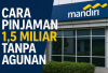 Pinjaman Non KUR Bank Mandiri 2026 Cair Hingga Rp1,5 Miliar Tanpa Jaminan, Ini Syarat dan Cara Pengajuan