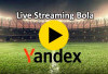 Cara Nonton Live Bola di Yandex Browser Gratis Tanpa VPN, Dijamin Aman dan Lancar