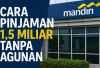 Pinjaman Non KUR Bank Mandiri 2026: Plafon hingga Rp1,5 Miliar Tanpa Agunan, Ini Syarat dan Cara Ajukannya