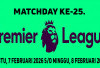 Liga Inggris 2025/2026: Matchday ke-25, 7-8 Februari 2026, Cek Daftar Big Match dan Link Live Streaming
